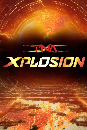 TNA Xplosion постер