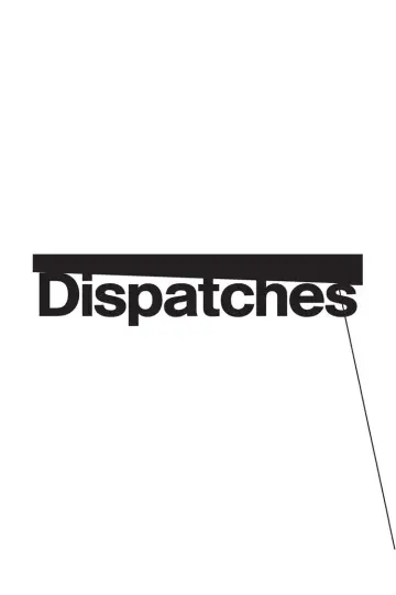 Постер до серіалу "Dispatches" #1325696
