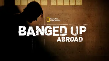 Задник до серіалу "Banged Up Abroad" #1445623