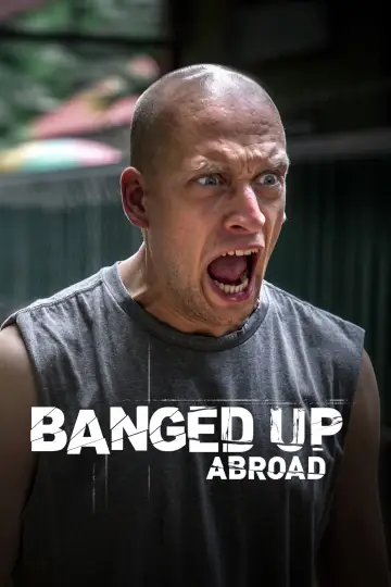 Постер до серіалу "Banged Up Abroad" #1445638