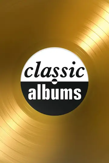 Постер до серіалу "Classic Albums" #1433228