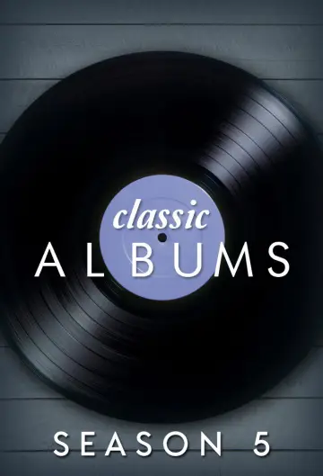 Постер до серіалу "Classic Albums" #1718349