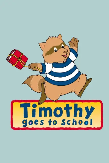 Постер до серіалу "Timothy Goes to School" #1813618