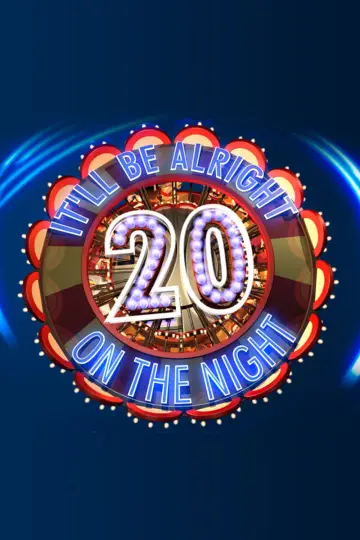 It'll Be Alright on the Night 20