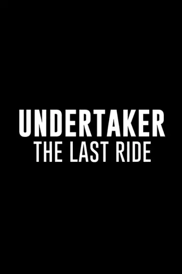 Постер до серіалу "Undertaker: The Last Ride" #1464231