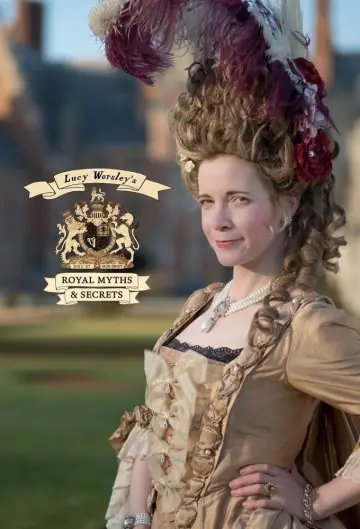 Lucy Worsley's Royal Myths & Secrets постер