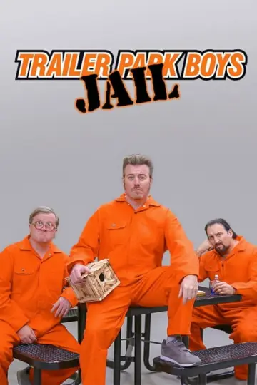 Постер до серіалу "Trailer Park Boys: JAIL" #1776075