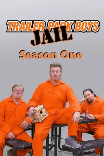 Постер до серіалу "Trailer Park Boys: JAIL" #1776076