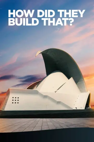 How Did They Build That? постер