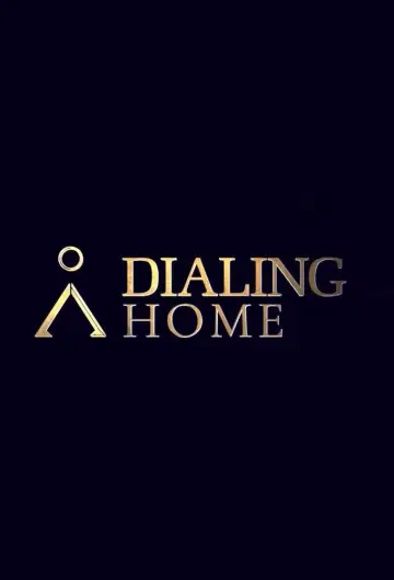 Постер до серіалу "Dialing Home" #1724273
