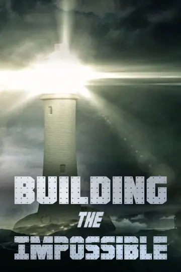 Building the Impossible постер