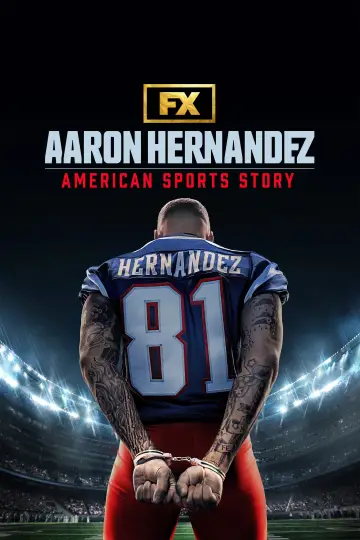 Постер до серіалу "American Sports Story: Aaron Hernandez" #1482878