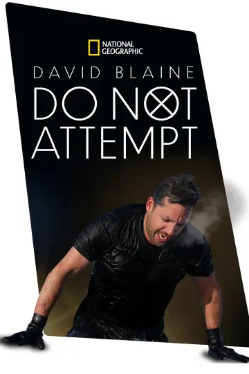 Постер до серіалу "David Blaine: Do Not Attempt" #1538658