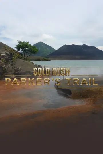 Постер до серіалу "Gold Rush: Parker