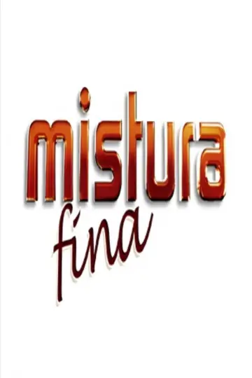 Mistura Fina постер