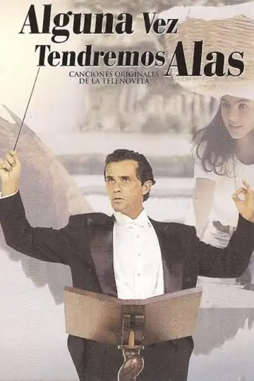 Alguna Vez Tendremos Alas постер