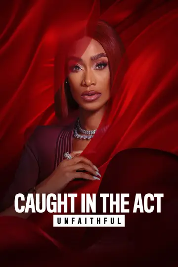 Постер до серіалу "Caught in the Act: Unfaithful" #1591643