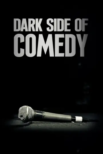 Dark Side of Comedy постер