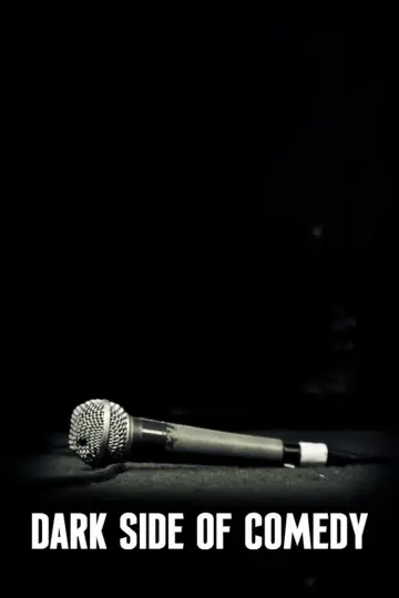 Постер до серіалу "Dark Side of Comedy" #1664125