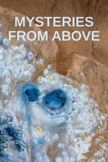 Постер до серіалу "Mysteries from Above" #1607058