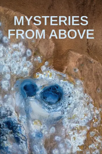 Постер до серіалу "Mysteries from Above" #1767506