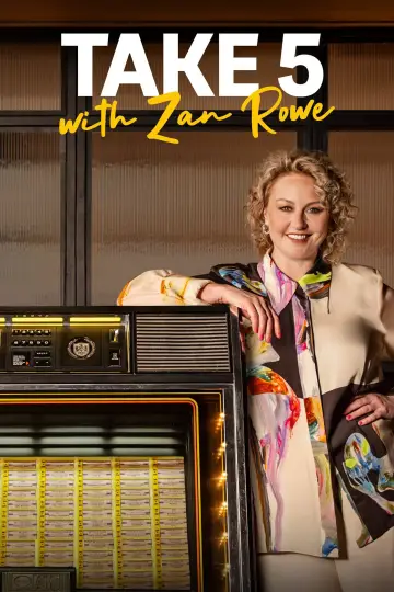 Постер до серіалу "Take 5 with Zan Rowe" #1534862