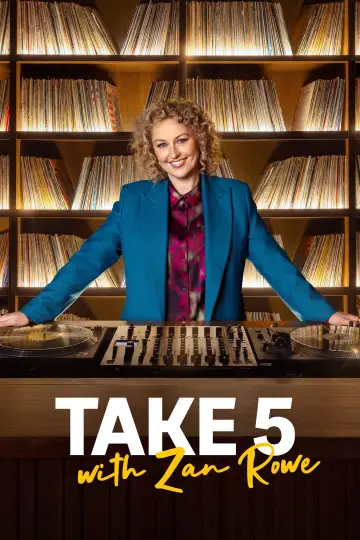 Постер до серіалу "Take 5 with Zan Rowe" #1534863