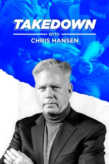 Takedown with Chris Hansen постер