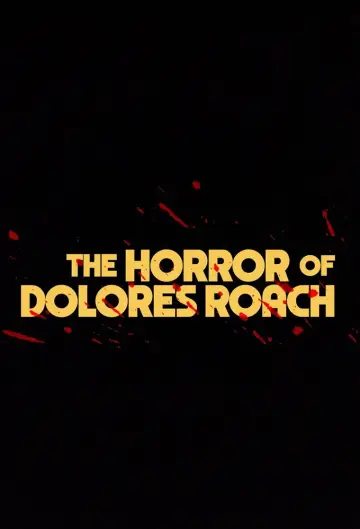 Постер до серіалу "Жахи Долорес Роуч" #1856820
