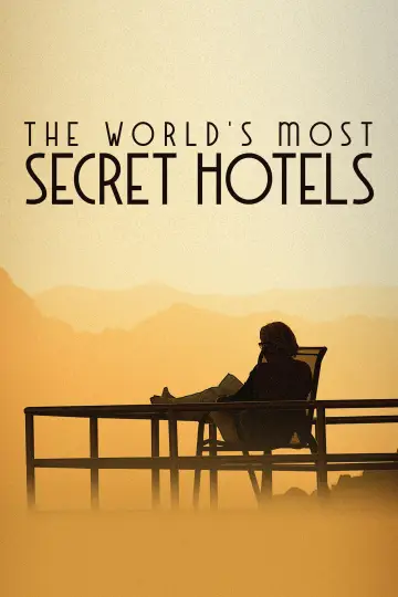 World's Most Secret Hotels постер