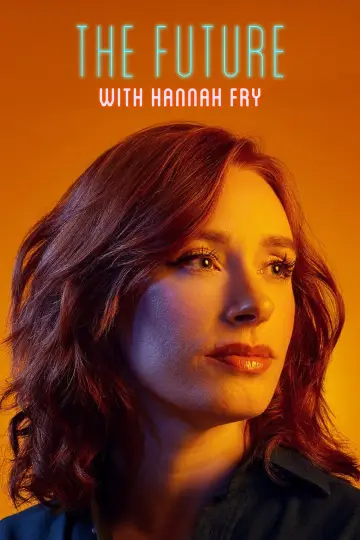 The Future with Hannah Fry постер