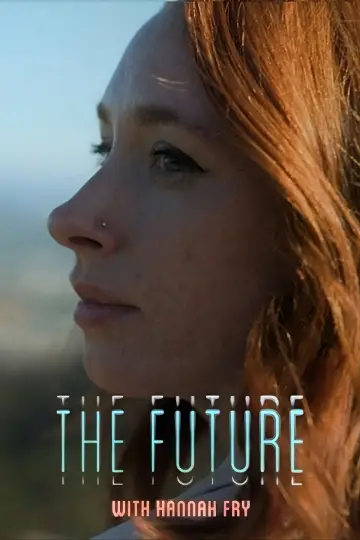 Постер до серіалу "The Future with Hannah Fry" #1669338