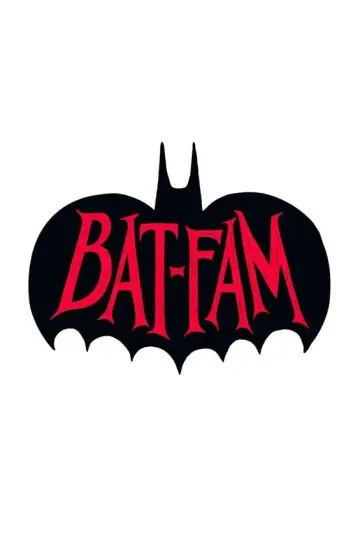 Постер к сериалу "BAT-FAM" #1390253