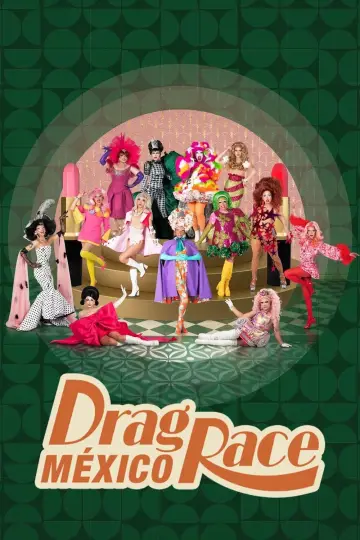 Drag Race Мексика постер