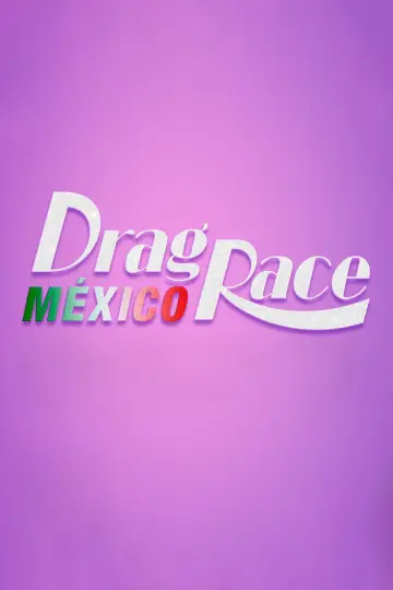 Постер до серіалу "Drag Race Мексика" #1483980
