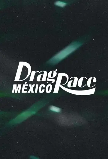 Постер до серіалу "Drag Race Мексика" #1483984