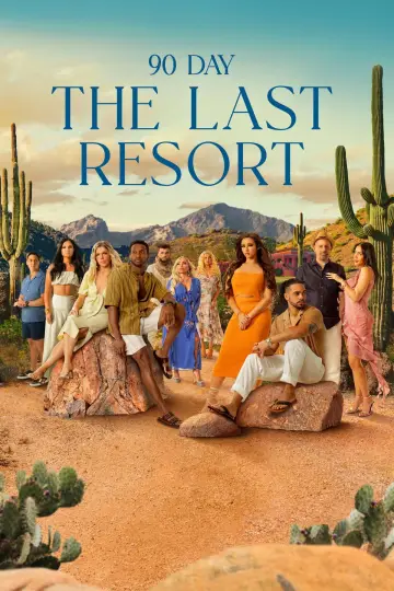 Постер до серіалу "90 Day: The Last Resort" #1227354
