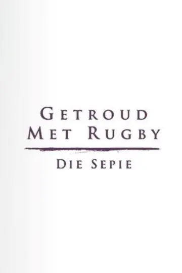 Getroud met Rugby: Die Sepie постер