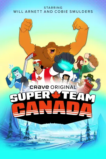 Постер до серіалу "Super Team Canada" #1672984