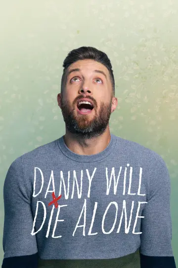Danny Will Die Alone постер