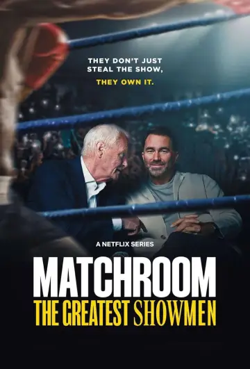 Постер до серіалу "Matchroom: Найвидатніші шоумени" #1672796