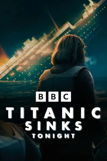 Постер до серіалу "Titanic Sinks Tonight" #1472463