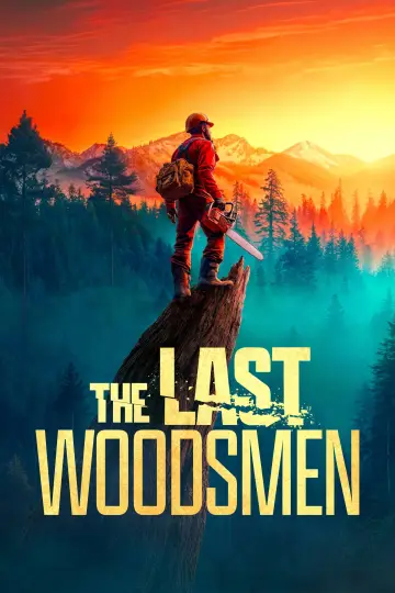 The Last Woodsmen постер