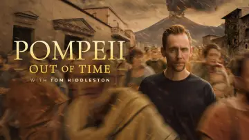 Задник к сериалу "Pompeii: Out of Time with Tom Hiddleston" #1404631