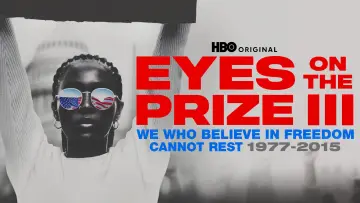 Задник до серіалу "Eyes on the Prize III: We Who Believe in Freedom Cannot Rest 1977-2015" #1873142