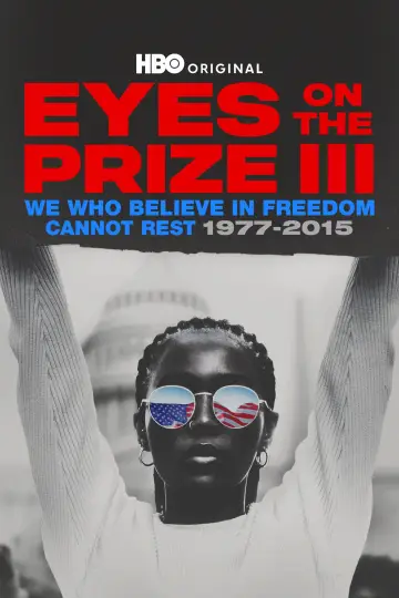 Постер до серіалу "Eyes on the Prize III: We Who Believe in Freedom Cannot Rest 1977-2015" #1873459