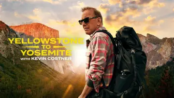 Задник до серіалу "Yellowstone to Yosemite with Kevin Costner" #1846017