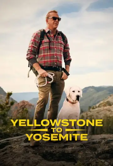 Постер до серіалу "Yellowstone to Yosemite with Kevin Costner" #1846054