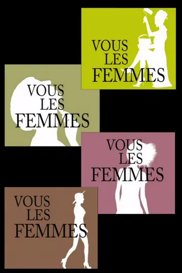 Постер до серіалу "Vous les femmes" #1539167