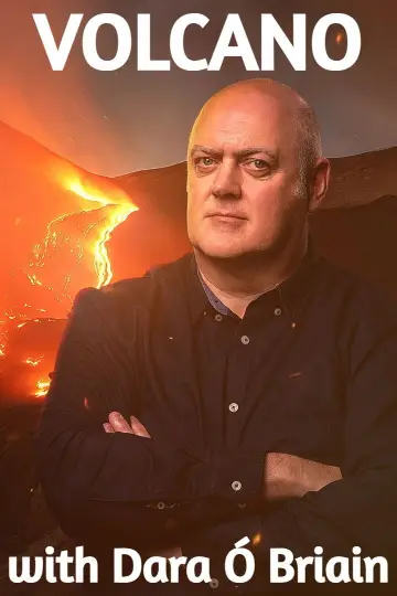 Постер до серіалу "Volcano with Dara Ó Briain" #1507680